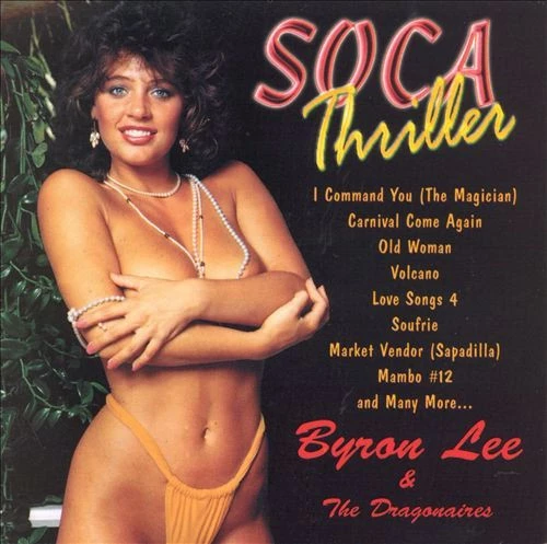 Byron Lee And The Dragonaires - Soca Thriller CD (2000) Audio Quality Guaranteed
