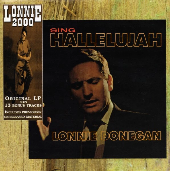 Lonnie Donegan - Sing Hallelujah Plus CD (2000) Audio Quality Guaranteed