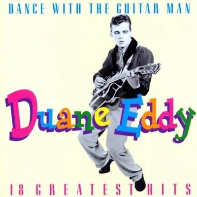 Duane Eddy - DUANE EDDY - DANCE WITH THE GUITAR MAN - 18 GREATEST HITS CD (1997)