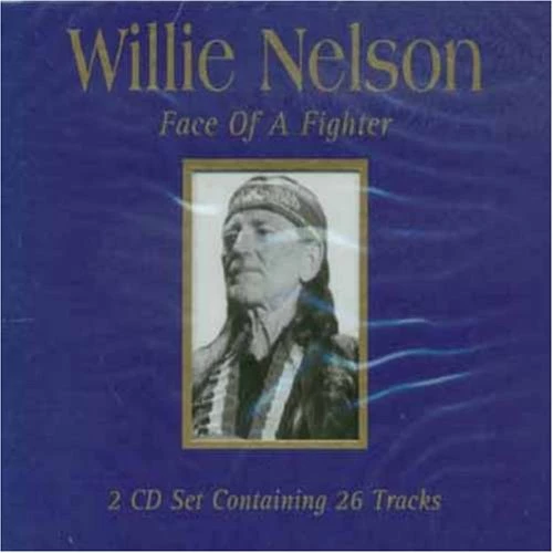 Willie Nelson - Face of a Fighter CD (2002) Audio Quality Guaranteed