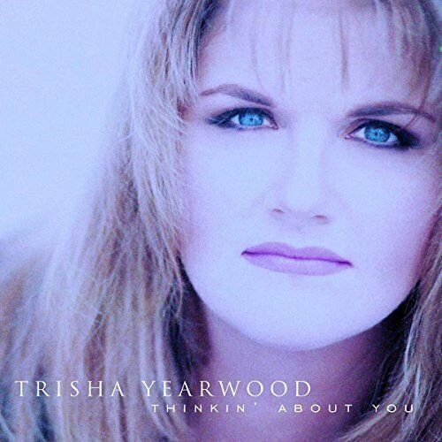 Trisha Yearwood - Thinkin About You CD (1995) Audio Quality Guaranteed