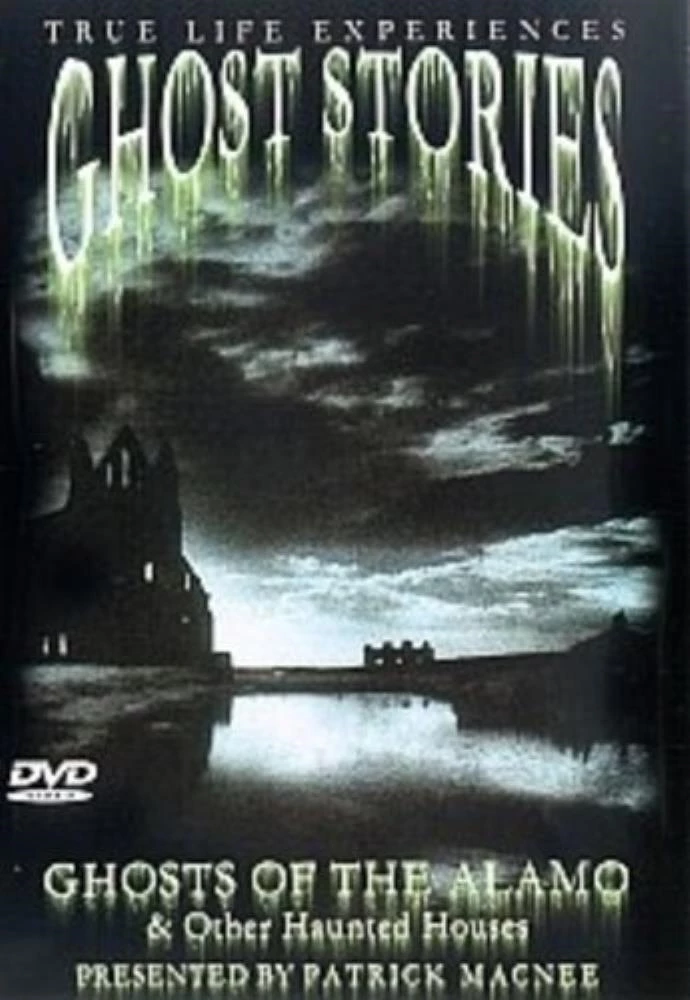 Ghost Stories: Ghosts Of The Alamo And Other Haunted Houses DVD (2003)