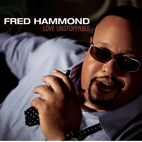 Fred Hammond - Love Unstoppable CD (2009) Audio Quality Guaranteed Amazing Value