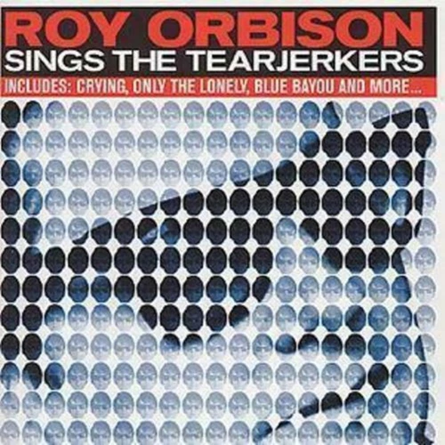 Roy Orbison - Sings The Tearjerkers CD (2002) Audio Quality Guaranteed