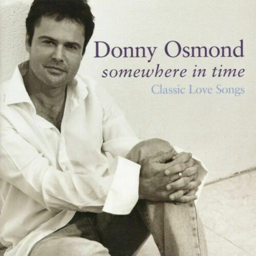 Donny Osmond - Somewhere in Time CD (2014) Audio Quality Guaranteed