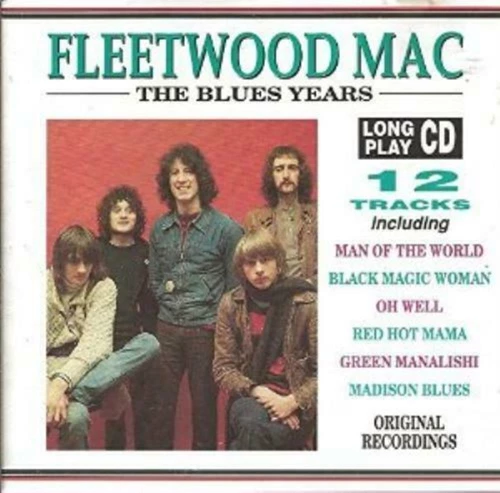 Fleetwood Mac - The Blues Years CD (1993) Audio Quality Guaranteed Amazing Value