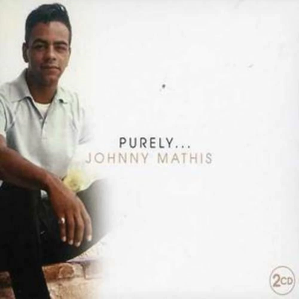 Johnny Mathis - Purely CD (2008) Audio Quality Guaranteed Reuse Reduce Recycle