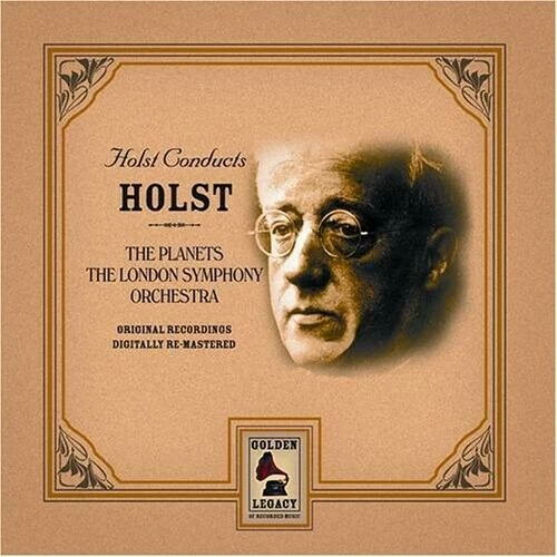 Gustav Holst - Conducts Holst The Planets CD (2005) New Audio Quality Guaranteed