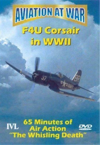 Aviation At War - F4U Corsair In World War II DVD Documentary (2005) New