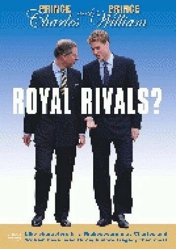 Prince Charles And Prince William - Royal Rivals? DVD Special Interest (2007)