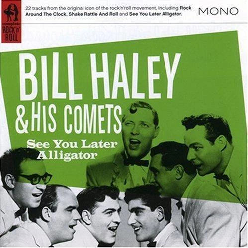 Bill Haley & His Comets - See You Later Alligator CD (2008) Audio Amazing Value