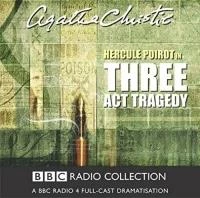 Agatha Christie - Hercule Poirot in Three Act Tragedy CD (2004) Audio