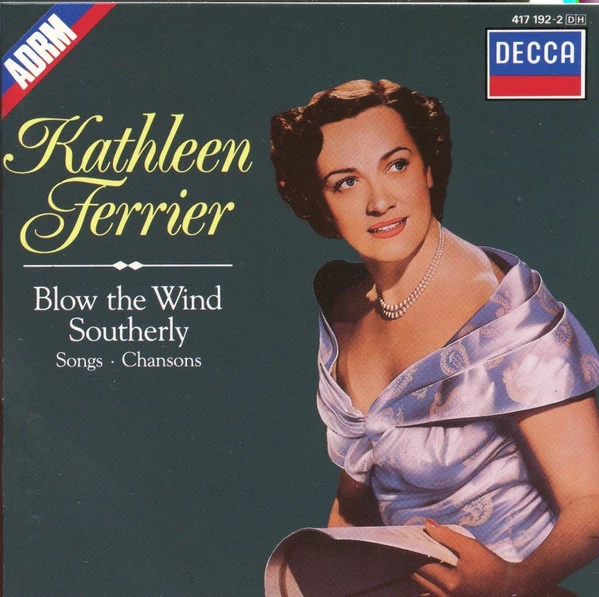 Kathleen Ferrier - Blow The Wind Southerly CD (N/A) Audio Quality Guaranteed