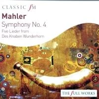 Gustav Mahler - Symphony 4, Five Lieder from Des Knaben Wunderhorn CD (2011)