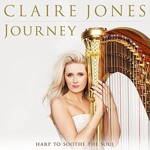 Claire Jones - Journey: Harp To Soothe The Soul CD (2015) Audio Amazing Value