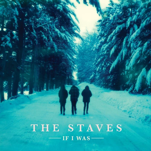 The Staves - The Staves : If I Was CD (2015) Audio Quality Guaranteed